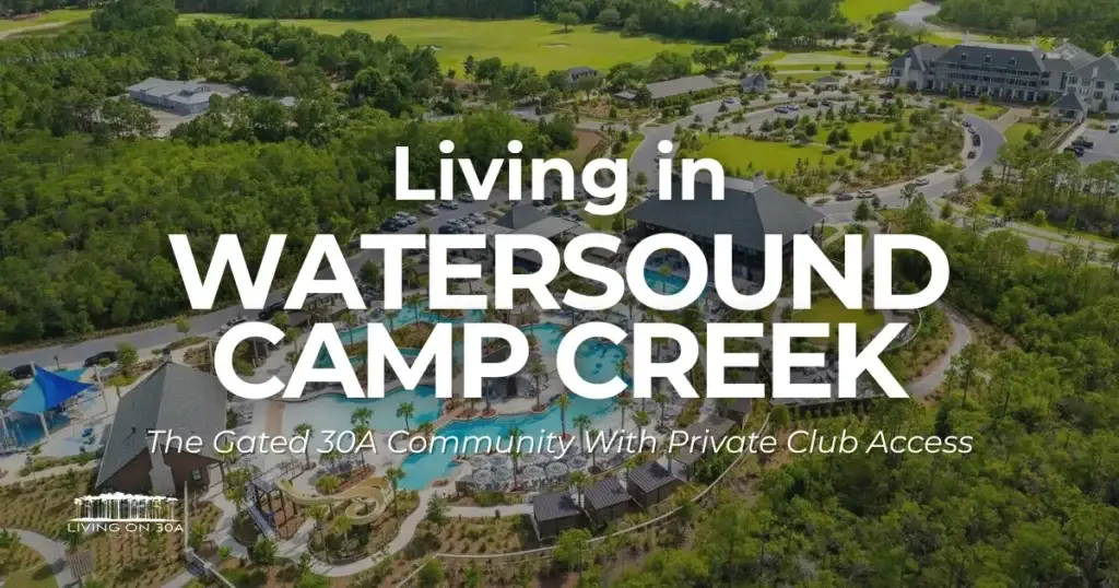 Living in Watersound Camp Creek Featured - Living on 30A Florida Aerial view of Watersound Camp Creek gated community on 30A in Inlet Beach, Florida
