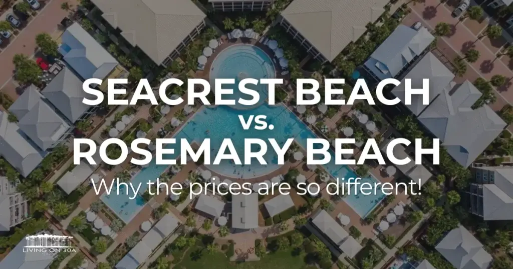 Seacrest Beach vs Rosemary Beach Featured Image - Living on 30A Florida Aerial view of a tropical resort with a central pool and surrounding buildings; overlaid text reads 'SEACREST BEACH vs. ROSEMARY BEACH' about price differences.