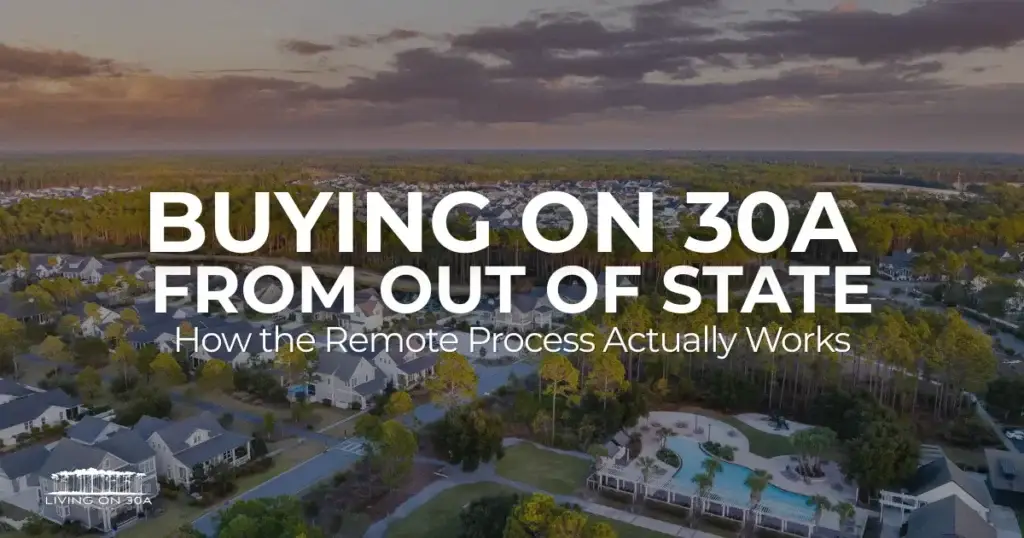 Buying a home on 30a from out of state - Living on 30A Florida Coastal community along 30A in Walton County Florida, representing buying a home on 30A from out of state