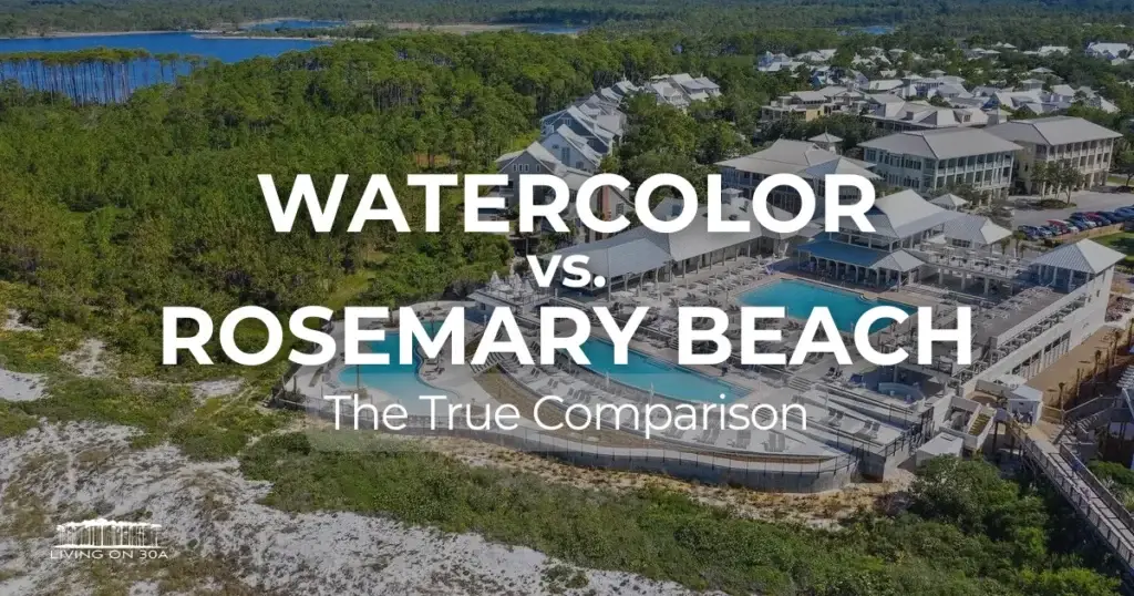 Watercolor vs Rosemary Beach - Living on 30A Florida Watercolor vs. Rosemary Beach Comparison